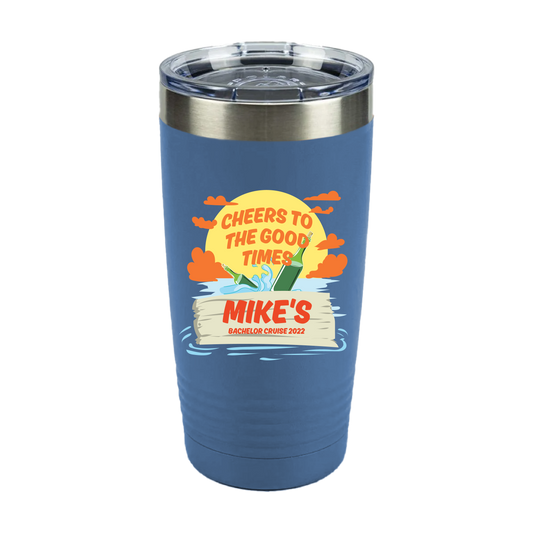 Good Times - Personalized Insulated Water Tumbler